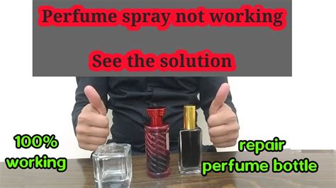 perfume bottle sprayer not working.